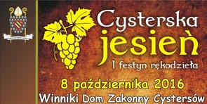Cysterska Jesień I festyn Rękodzieła 08.10.2016