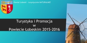 Turystyka i Promocja w Powiecie Łobeskim 2015-2016