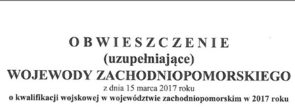 Obwieszczenie (uzupełniające) Wojewody Zachodniopomorskiego o kwalifikacji wojskowej w 2017 r.
