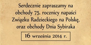 Obchody 75. rocznicy napaści Związku Radzieckiego na Polskę oraz obchody Dnia Sybiraka