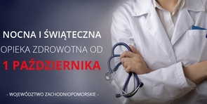 Nocna i świąteczna opieka zdrowotna od 01.10.2017 