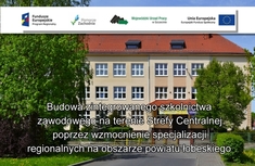 Budowa zintegrowanego szkolnictwa zawodowego na terenie Strefy Centralnej poprzez wzmocnienie specjalizacji regionalnych na obszarze powiatu łobeskiego