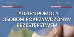 Tydzień Pomocy Osobom Pokrzywdzonym Przestępstwem