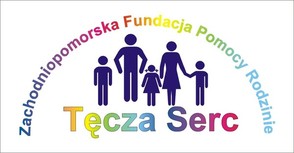 Oferta Zachodniopomorskiej Fundacji Pomocy Rodzinie „Tęcza Serc” w Szczecinie dla rodzin