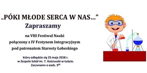 Zapraszamy na VIII Festiwal Nauki - 25.05.2018 r. Zespół Szkół w Łobzie