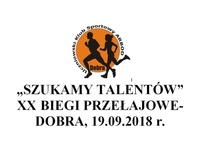 „SZUKAMY TALENTÓW”  XX BIEGI PRZEŁAJOWE- DOBRA, 19.09.2018 r.