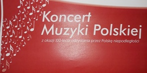 Koncert Muzyki Polskiej 17.11.2018 r. 