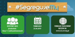 Ogólnopolska akcja edukacyjna "#SegregujeMy".
