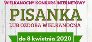 Wielkanocny Konkurs Internetowy "Ozdoby i pisanki wielkanocne" 08.04.2020