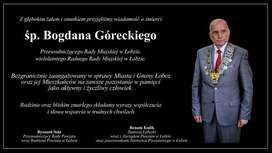 Z głębokim żalem i smutkiem zwwiadamiamy o śmierci śp. Bogadana Góreckiego Przewodniczącego Rady Miejskiej w Łobzie