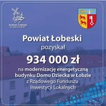 Powiat Łobeski pozyskał 934.000,00 zł. na inwestycję związaną z modernizacją energetyczną Domu Dziecka z Rządowego Funduszu Inwestycji Lokalnych 