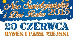 Noc Świętojańska i Dni Reska 2015
