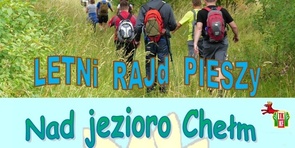 Letni Rajd Pieszy Nad jezioro Chełm 16.08.2015