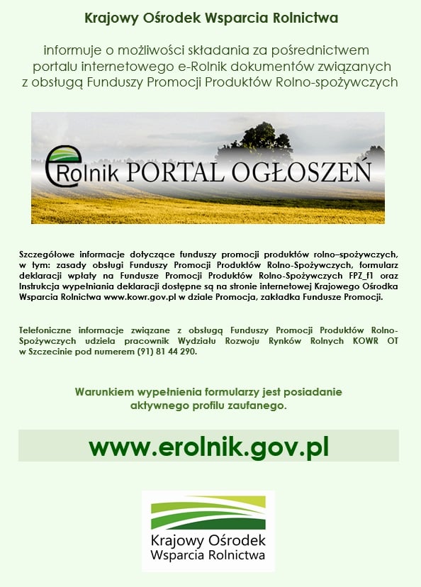 plakat KOWR Krajowy Ośrodek Wsparcia Rolnictwa informuje o możliwości składania za pośrednictwem portalu internetowego e-Rolnik dokumentów związanych z obsługą Promocji Produktów Rolno - Spożywczych
