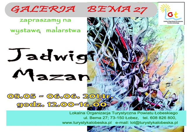 Wernisaż Jadwigi Mazan - 08.05 - 06.06.2014 r.