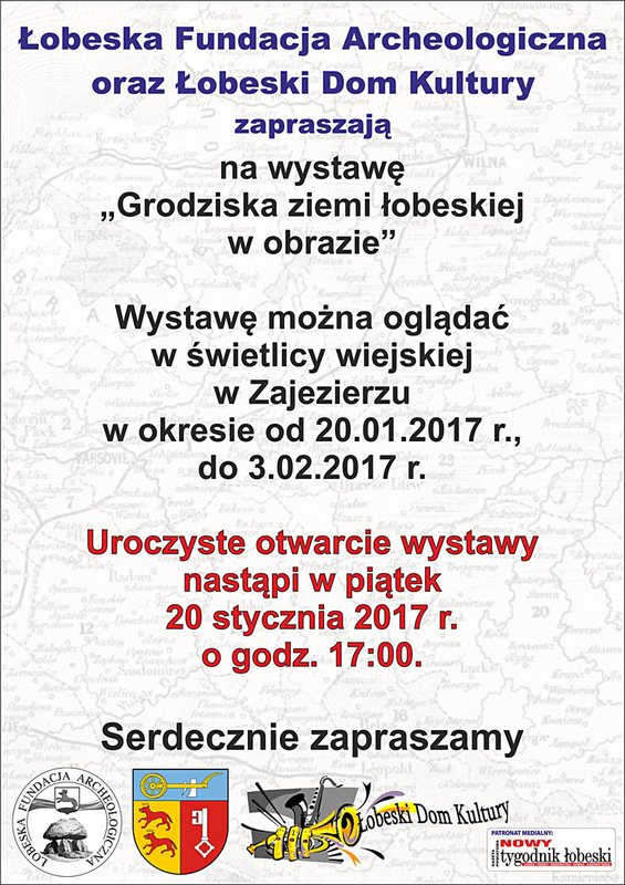 Wystawa "Grodziska ziemi łobeskiej" w Zajezierzu