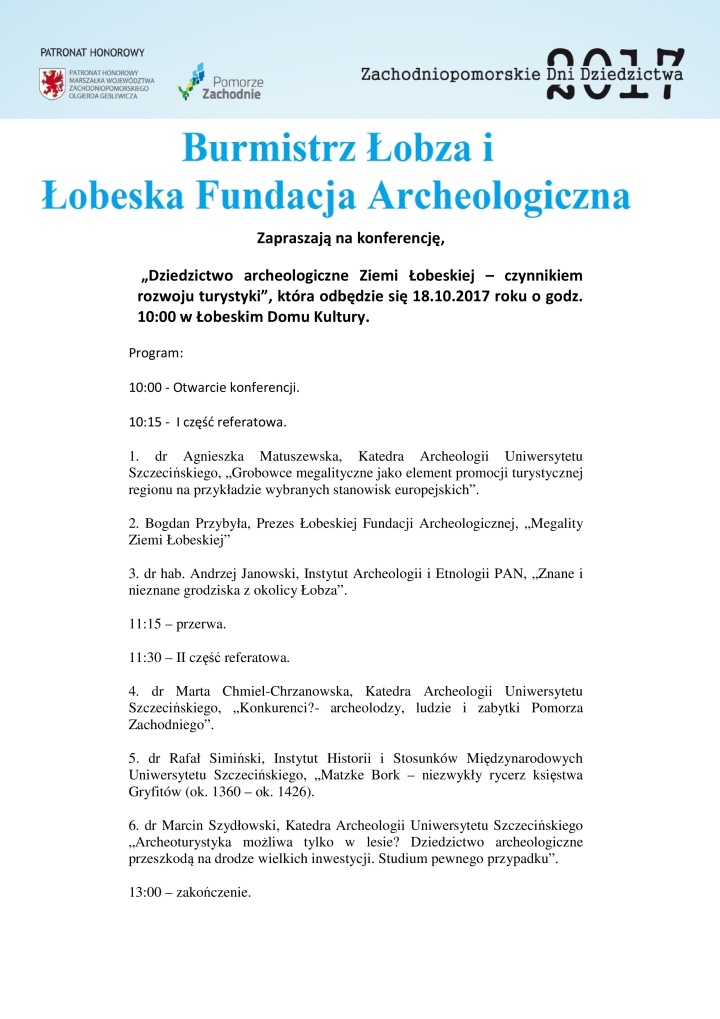 „Dziedzictwo archeologiczne Ziemi Łobeskiej – czynnikiem rozwoju turystyki”