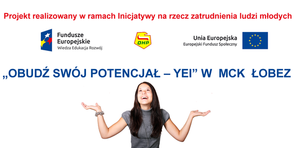 „OBUDŹ SWÓJ POTENCJAŁ – YEI” W  MCK  ŁOBEZ