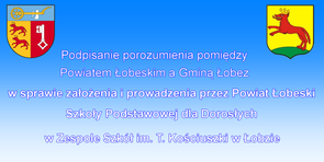 Porozumienie w sprawie założenia i prowadzenie przez Powiat Łobeski Szkoły Podstawowej dla Dorosłych