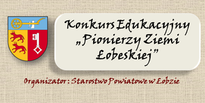 Konkurs Edukacyjny "Pionierzy Ziemi Łobeskiej"