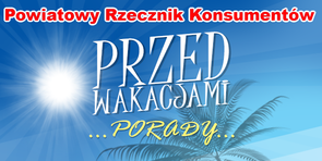Dobre rady od Rzecznika Konsumentów