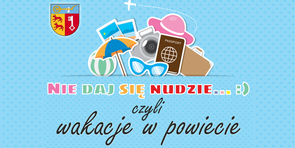 Nie daj się nudzie... wakacje w mieście nie takie złe