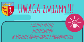 Zmiany godzin przyjęć  w Wydziale Komunikacji i Drogownictwa
