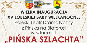 Zapraszamy na sztukę pt. "Pińska Szlachta" 12.04.2019
