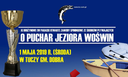 XI Drużynowe otarte zawody spinnigowe o puchar Jeziora Woświn