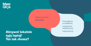 Akcja - Masz Głos! Zgłoś się i działaj