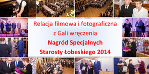 Relacja filmowa i fotograficzna z Gali rozdania Nagród Specjalnych Starosty Łobeskiego "Smoki Powiatu 2014"