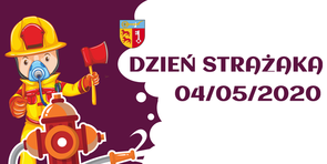 Święto Strażaków 04.05.2020