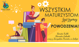 Maturzyści - będzie dobrze!