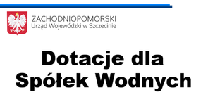 Dotacje dla Spółek Wodnych