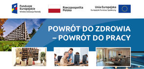 Powrót do zdrowia, powrót do pracy 