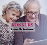 Konkurs – „Razem dla Seniorów”