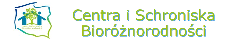 Centra i Schroniska Bioróżnorodności